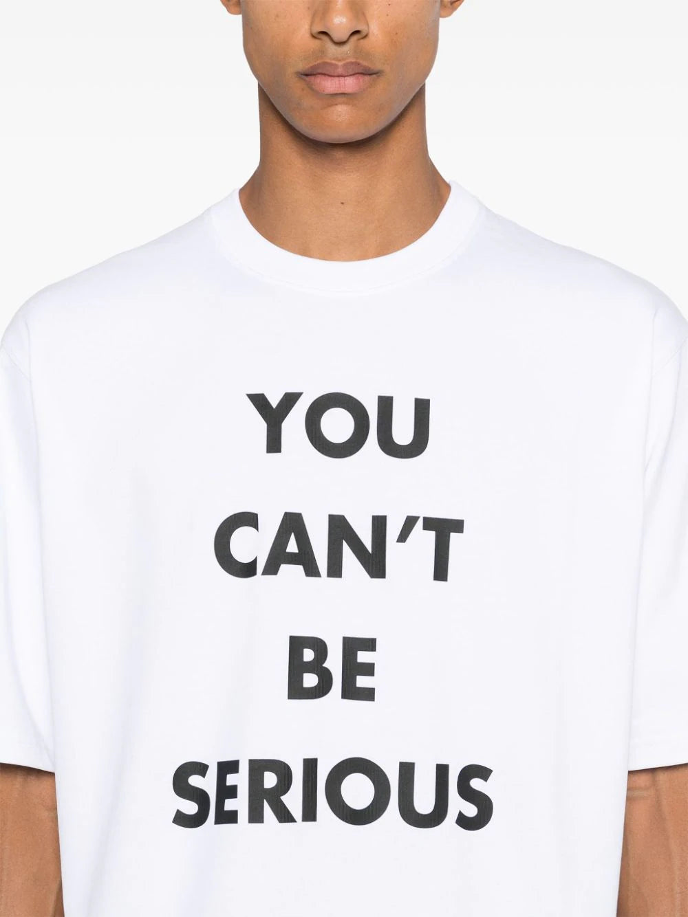 You Can`t Be Serious T-shirt