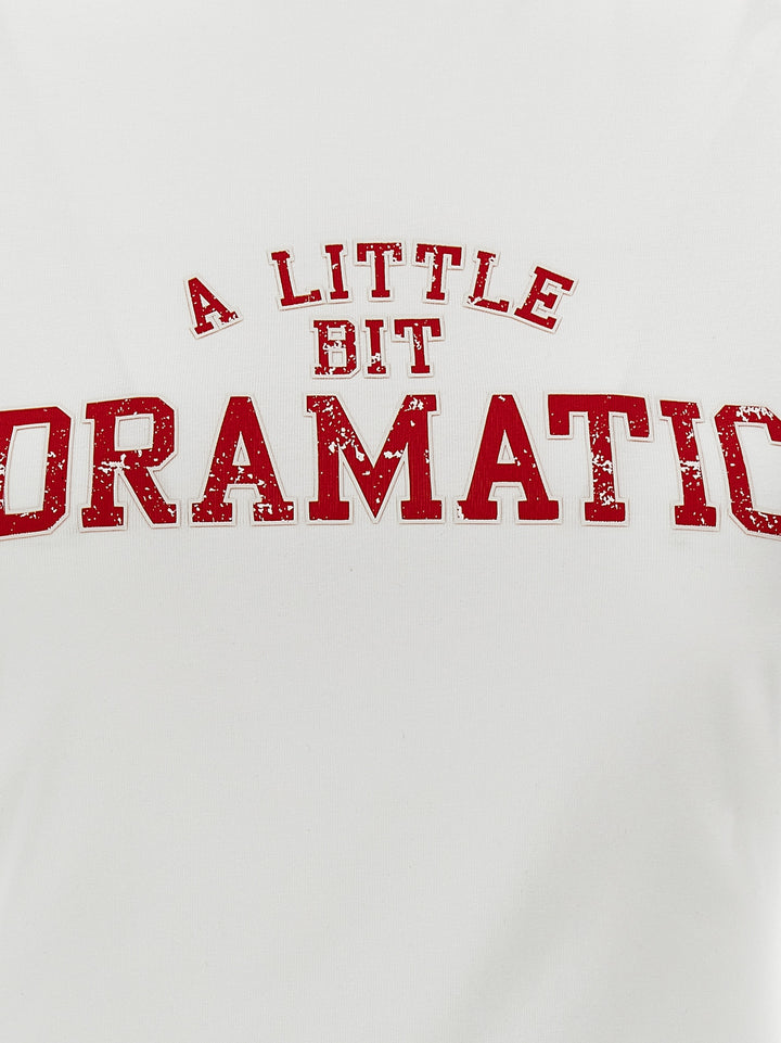 A Little Bit Dramatic T-Shirt White